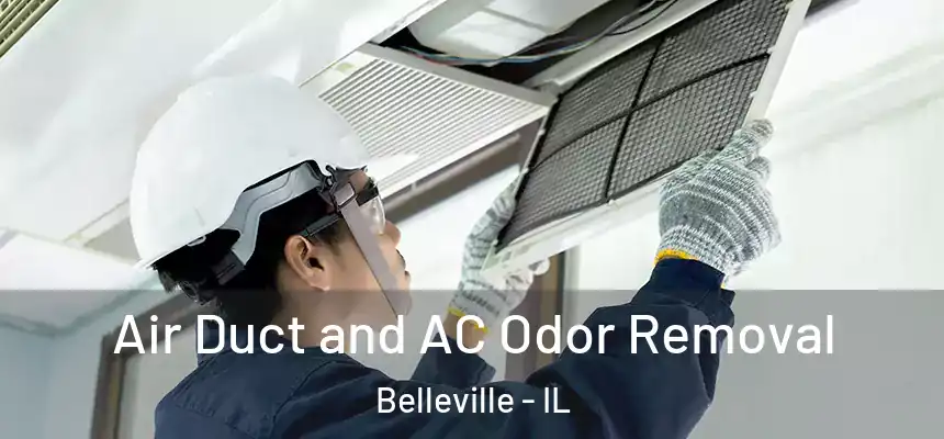  Air Duct and AC Odor Removal Belleville - IL