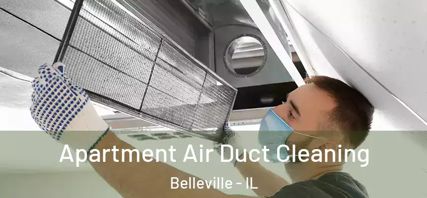  Apartment Air Duct Cleaning Belleville - IL