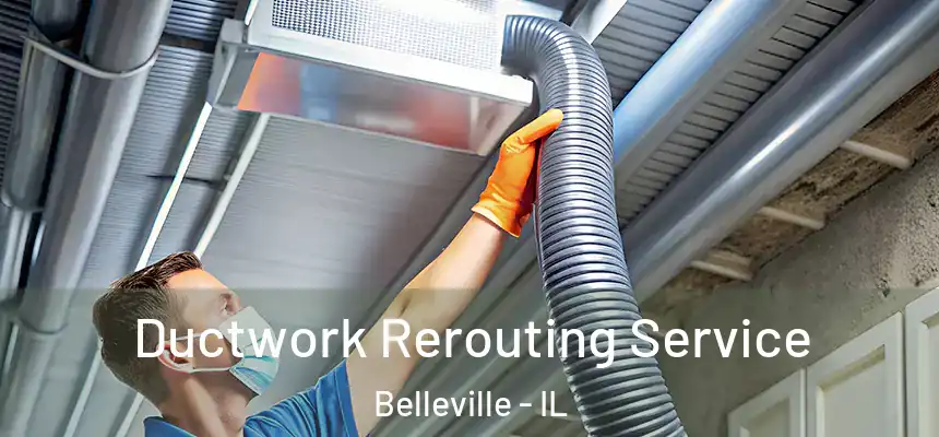  Ductwork Rerouting Service Belleville - IL